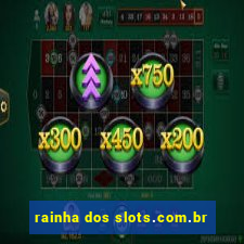 rainha dos slots.com.br